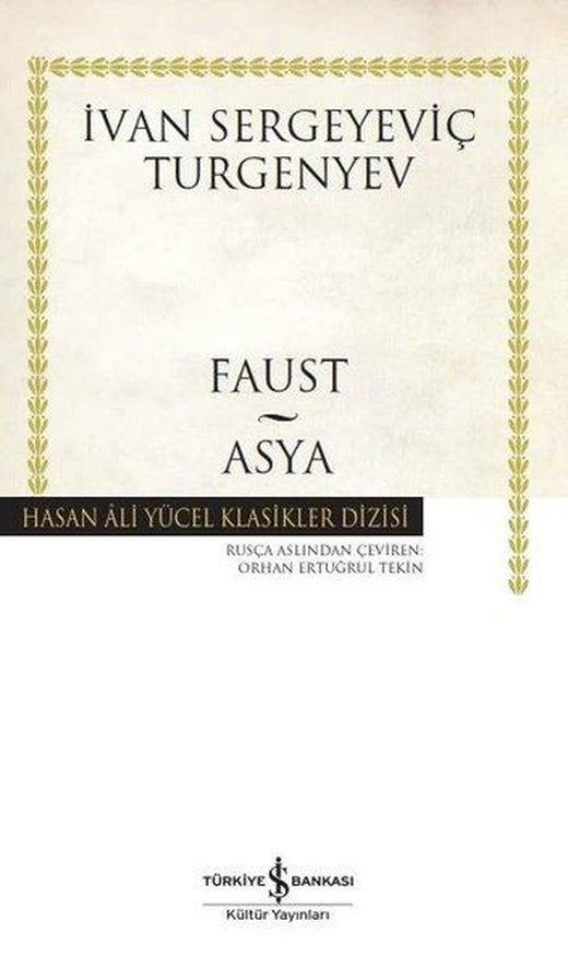 Faust - Asya - Hasan Ali Yücel Klasikler | İş Bankası Kültür Yayınları (Ciltli)