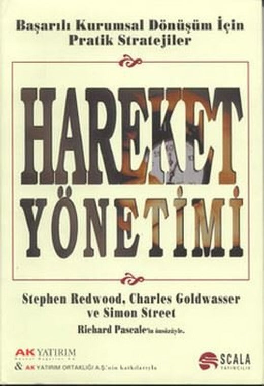 Hareket Yönetimi - Başarılı Kurumsal Dönüşüm İçin Pratik Stratejiler | Scala Yayıncılık