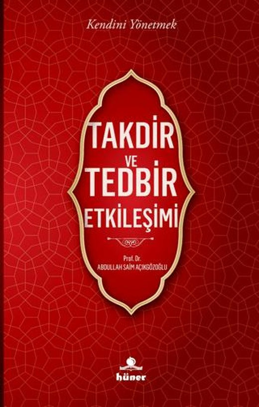 Takdir ve Tedbir Etkileşimi