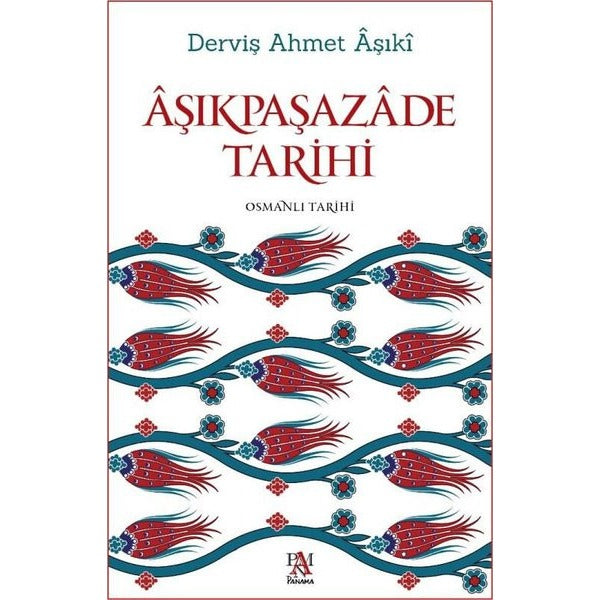 Aşıkpaşazade Tarihi | Panama Yayıncılık (İnce Kapak)