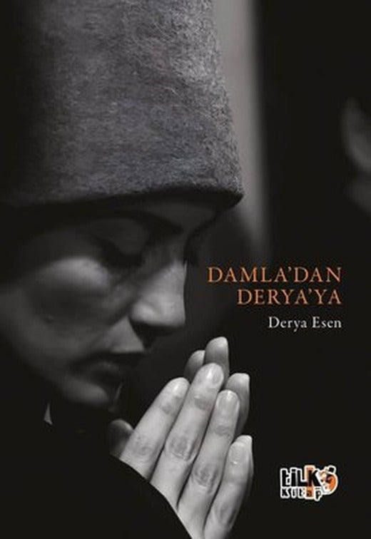 Damla'dan Derya'ya | Tilki Kitap (İnce Kapak)
