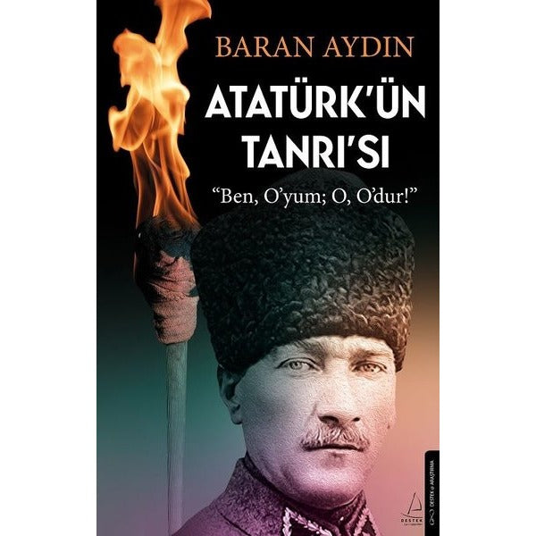Atatürk'ün Tanrı'sı | Destek Yayınları (İnce Kapak)