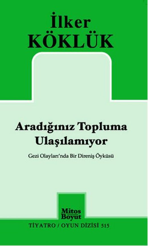 Aradığınız Topluma Ulaşılamıyor | Mitos Boyut Yayınları - Tiyatro Oyun Dizisi (İnce Kapak)