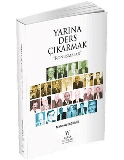 Yarına Ders Çıkarmak - Konuşmalar | Yazar Yayınları