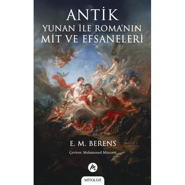 Antik Yunan İle Roma'nın Mit ve Efsaneleri | Mahfel Yayıncılık (İnce Kapak)