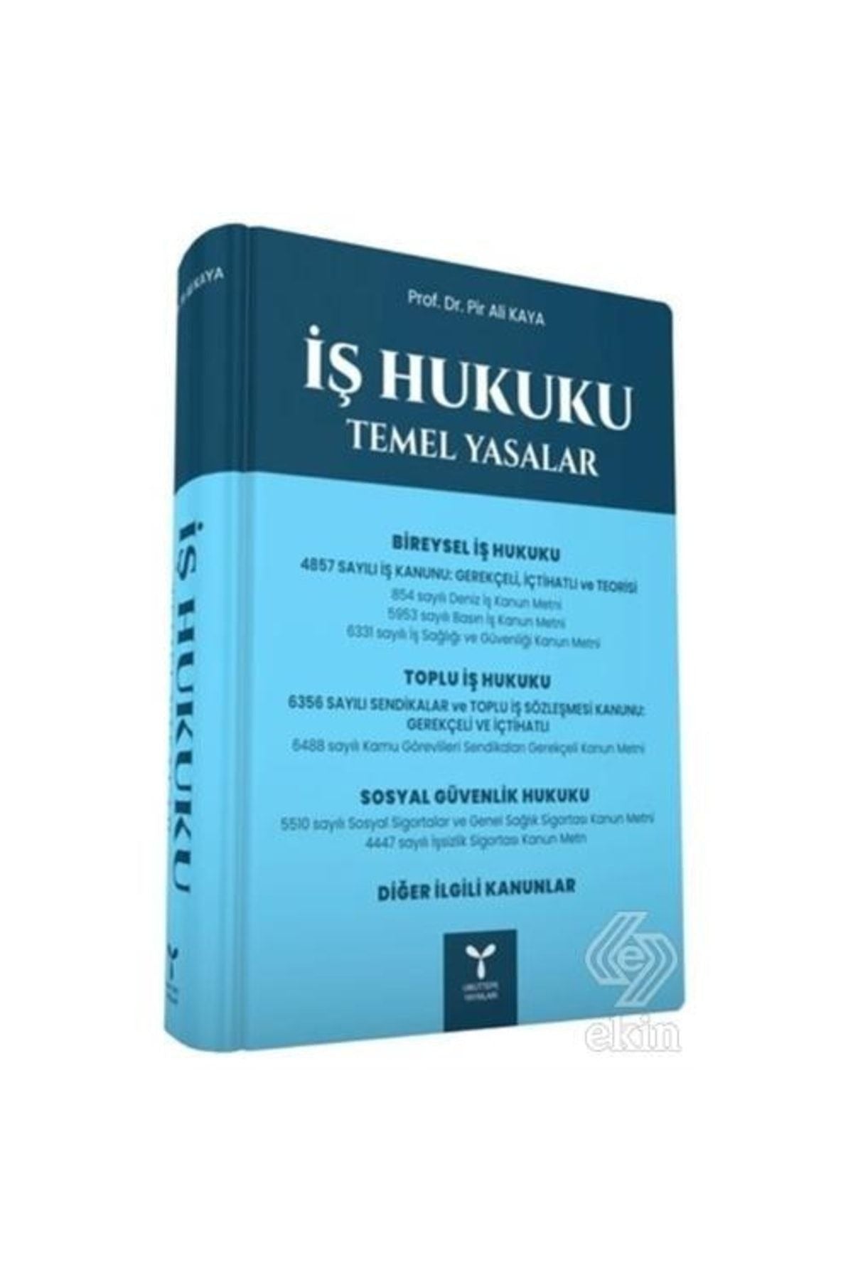 İş Hukuku Temel Yasalar | Umuttepe Yayınları (Ciltsiz)