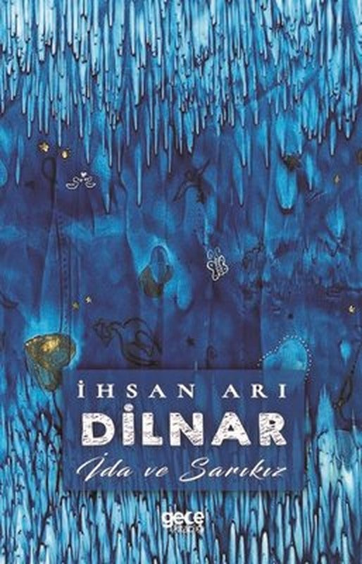Dilnar-İda ve Sarıkız | Gece Kitaplığı
