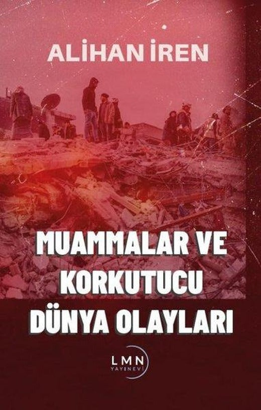 Muammalar ve Korkutucu Dünya Olayları | Liman Yayınevi (İnce Kapak)