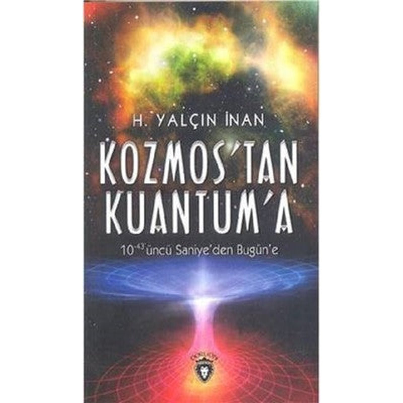 Kozmos'tan Kuantum'a | Dorlion Yayınevi