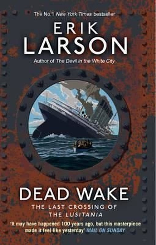 Dead Wake: The Last Crossing of the Lusitania | Black Swan