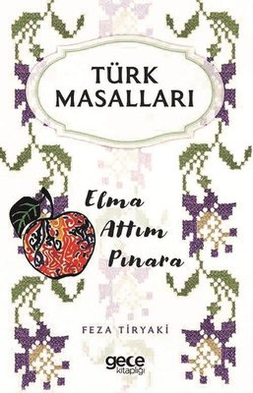 Türk Masalları - Elma Attım Pınara | Gece Kitaplığı