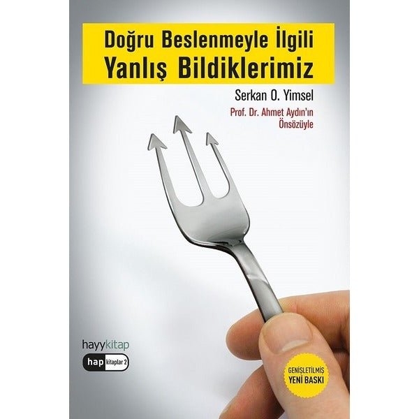 Doğru Beslenmeyle İlgili Yanlış Bildiklerimiz | Hayykitap (İnce Kapak)