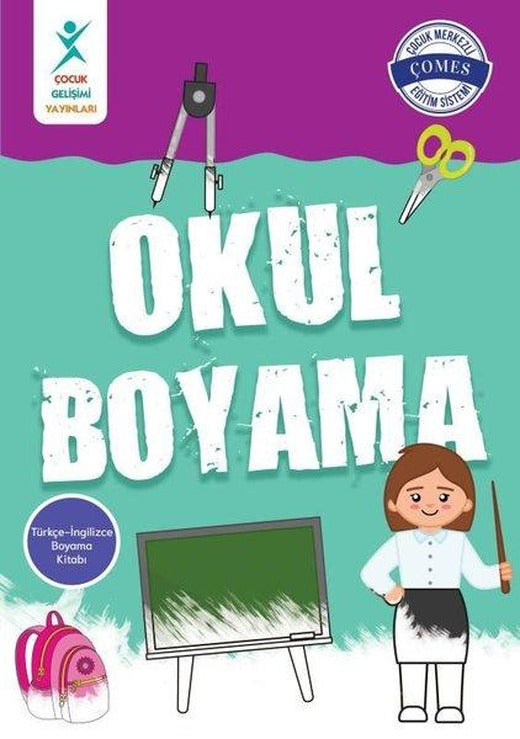 Okul Boyama | Çocuk Gelişimi Yayınları (İnce Kapak)