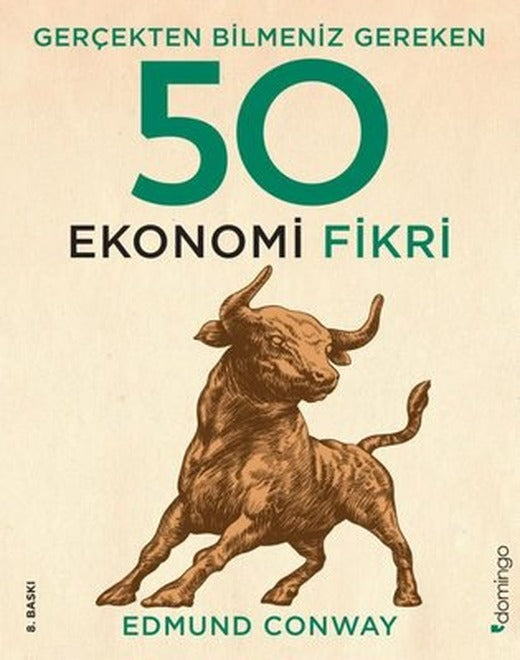 Gerçekten Bilmeniz Gereken 50 Ekonomi Fikri | Domingo Yayınevi