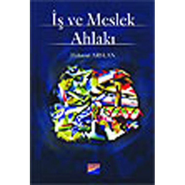 İş ve Meslek Ahlakı | Siyasal Kitabevi (İnce Kapak)