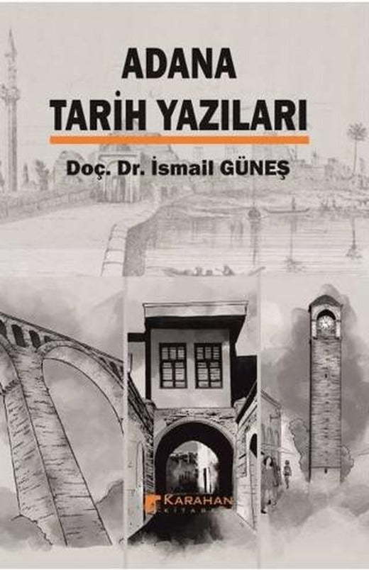 Adana Tarih Yazıları | Karahan Kitabevi (Ciltsiz)