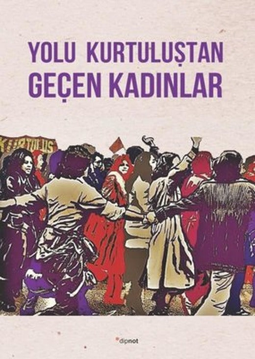 Yolu Kurtuluştan Geçen Kadınlar - Kurtuluş Kendini Anlatıyor 9 | Dipnot