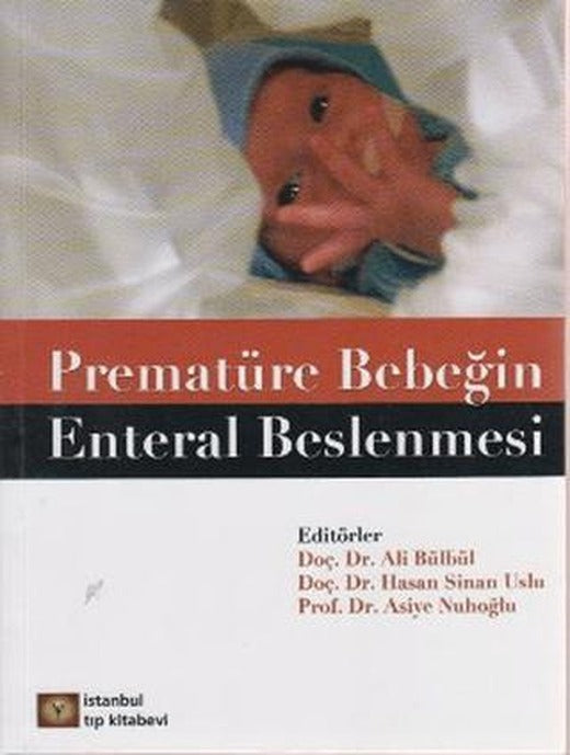 Prematüre Bebeğin Enteral Beslenmesi | İstanbul Tıp Kitabevi (Ciltsiz)