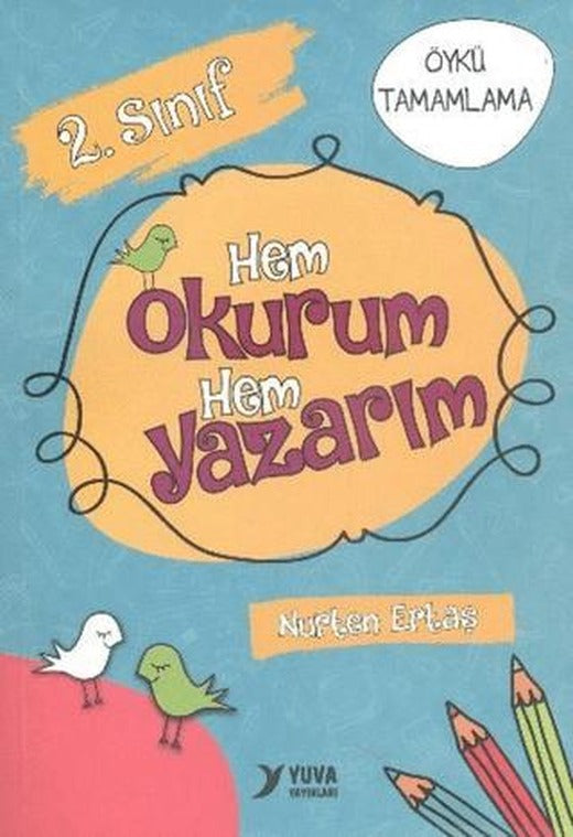 Yuva 2. Sınıf Hem Okurum Hem Yazarım | Yuva Yayınları (Ciltsiz)