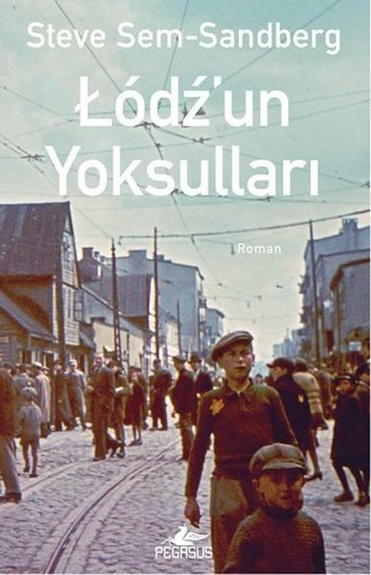 Lodz'un Yoksulları | Pegasus (İnce Kapak)