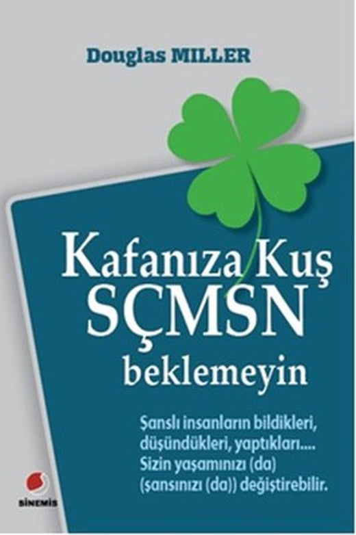 Kafanıza Kuş Sçmsn Beklemeyin | Sinemis Yayınları