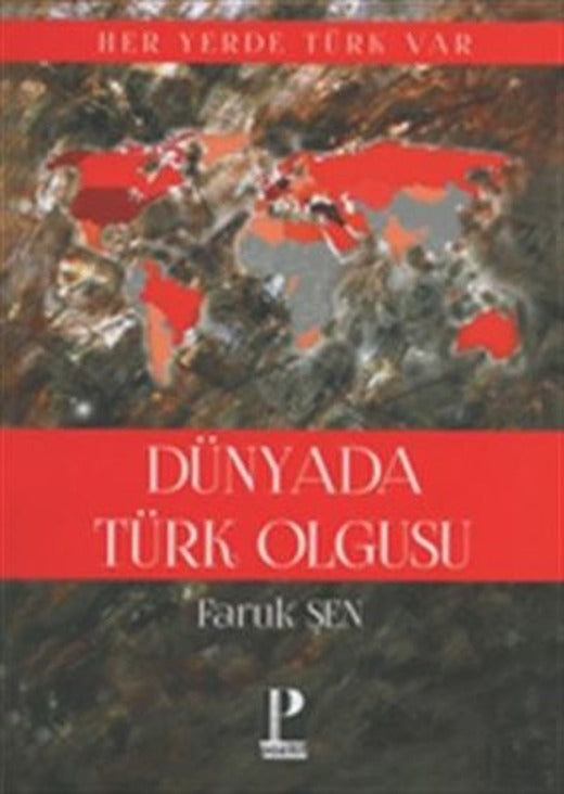 Dünyada Türk Olgusu | Pozitif Yayıncılık