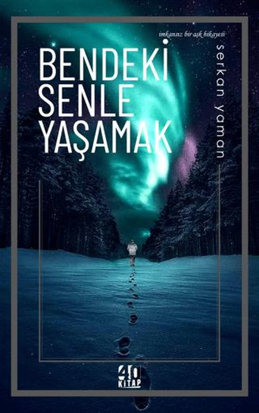 Bendeki Senle Yaşamak | 40 Kitap (Ciltsiz)