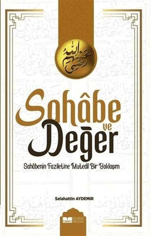 Sahabe ve Değer | Siyer Yayınları (Ciltsiz)