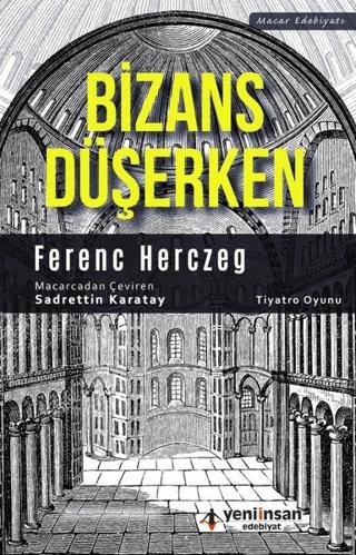 Bizans Düşerken | Yeni İnsan Yayınevi (Ciltsiz)  - Resim 1