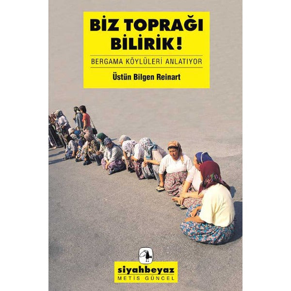 Biz Toprağı Bilirik | Metis Yayınları