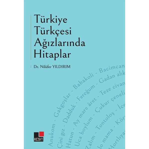 Türkiye Türkçesi Ağızlarında Hitaplar | Kesit Yayınları (İnce Kapak)