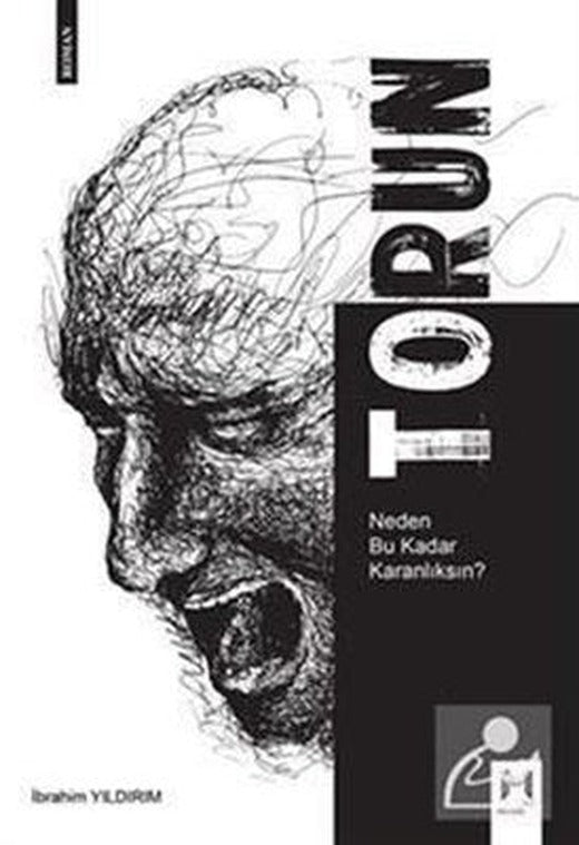 Torun - Neden Bu Kadar Karanlıksın? | Memento Mori Yayınları