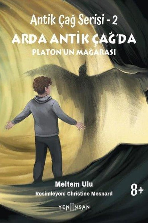 Arda Antik Çağ'da Platon'un Mağarası - Antik Çağ Serisi 2 | Yeni İnsan Yayınevi (İnce Kapak)