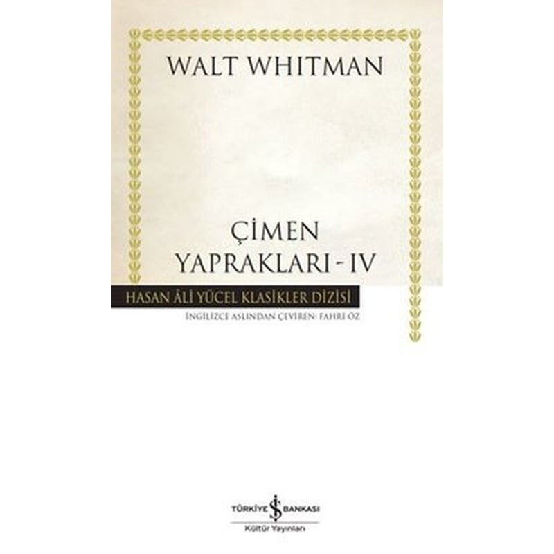 Çimen Yaprakları 4 - Hasan Ali Yücel Klasikler | İş Bankası Kültür Yayınları (İnce Kapak)