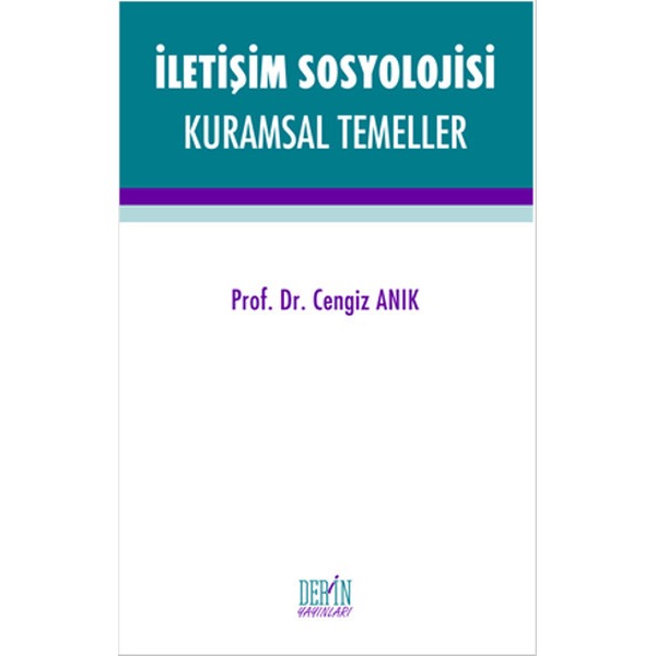 İletişim Sosyolojisi Kuramsal Temeller