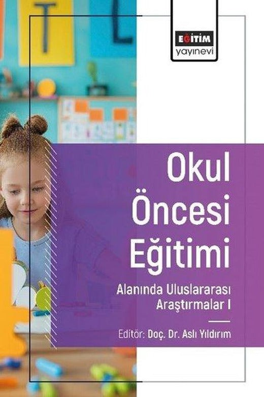 Okul Öncesi Eğitimi Alanında Uluslararası Araştırmalar 1 | Eğitim Yayınevi (İnce Kapak)