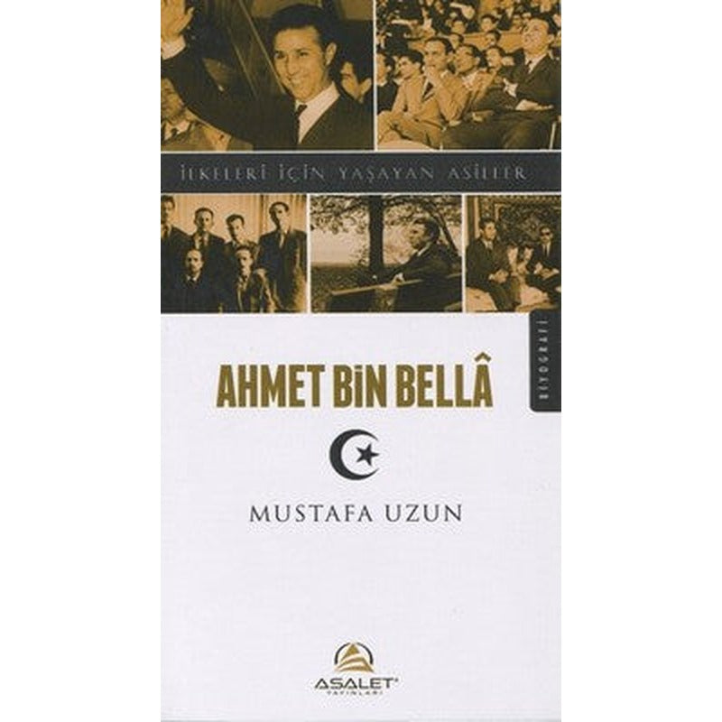 Ahmet Bin Bella | Asalet Yayınları