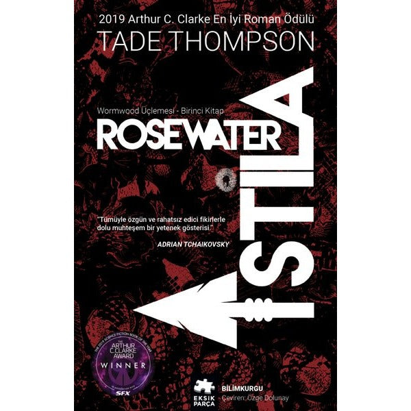 Rosewater İstila: Wormwood Üçlemesi 1.Kitap | Eksik Parça Yayınları (İnce Kapak)