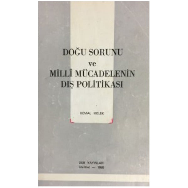 Doğu Sorunu ve Milli Mücadelenin Dış Politikası