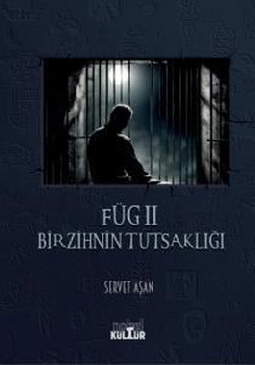 Füg 2 - Bir Zihnin Tutsaklığı | Nobel Kültür