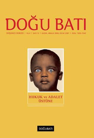 Doğu Batı Düşünce Dergisi Yıl: 4 Sayı: 13 - Hukuk ve Adalet Üstüne | Doğu Batı Dergileri (Ciltsiz)  - Resim 1