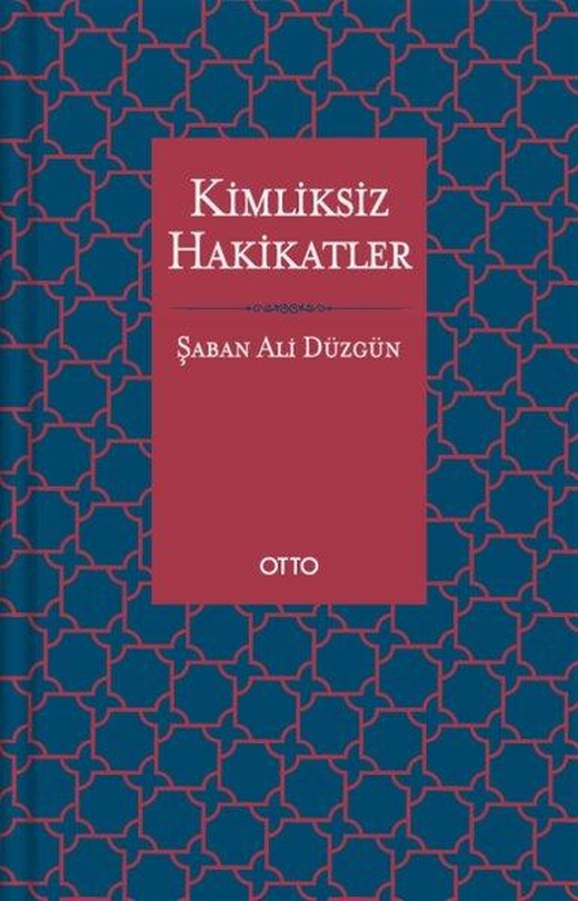 Kimliksiz Hakikatler | Otto (İnce Kapak)