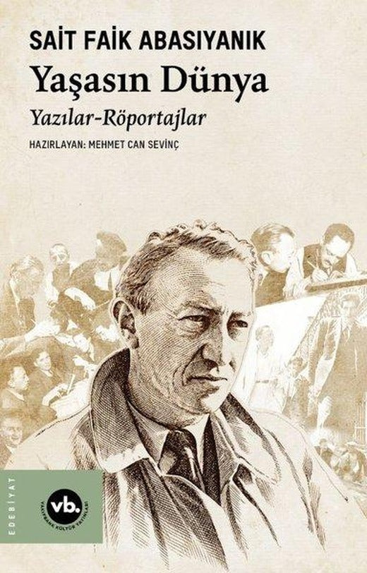 Yaşasın Dünya: Yazılar- Röportajlar | VakıfBank Kültür Yayınları (İnce Kapak)