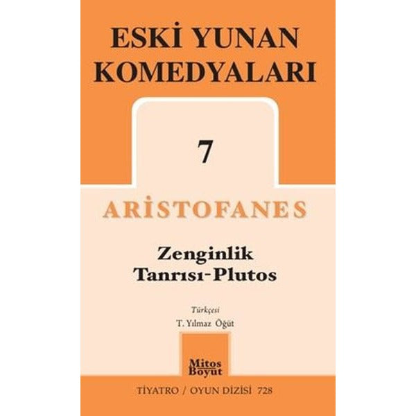 Eski Yunan Komedyaları 7 - Zenginlik Tanrısı Plutos | Mitos Boyut Yayınları (İnce Kapak)