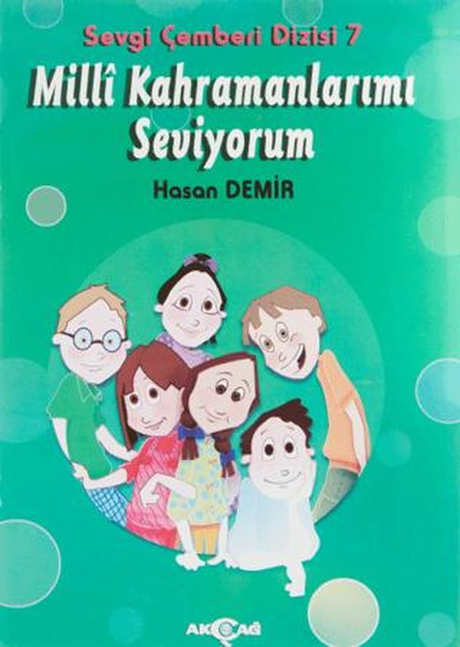 Milli Kahramanlarımı Seviyorum - Sevgi Çemberi Dizisi 7