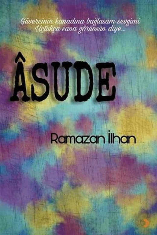 Asude | Cinius Yayınları (Ciltsiz)