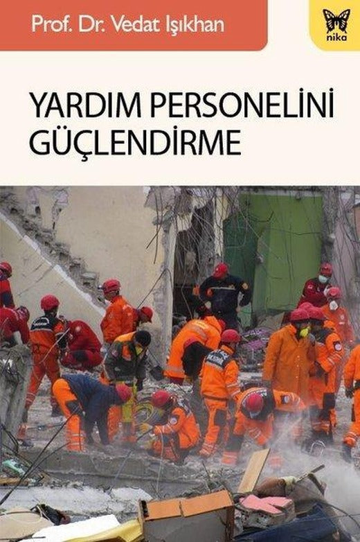 Yardım Personelini Güçlendirme | Nika Yayınevi (İnce Kapak)