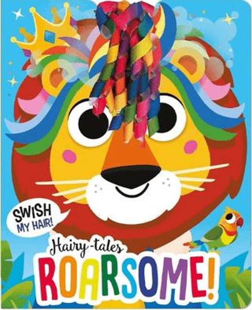 Hairy-tales Roarsome | IMAGINE THAT (Ciltli)