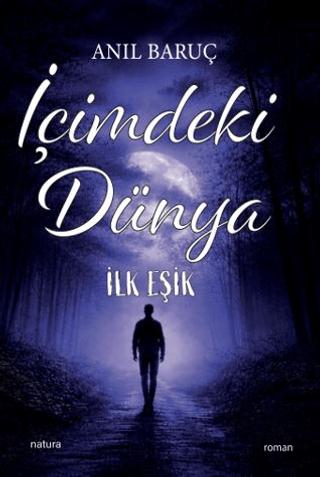 İçimdeki Dünya - İlk Eşik | Natura Yayın (Ciltsiz)  - Resim 1