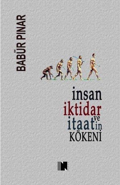 İnsan İktidar ve İtaatin Kökeni | Nitelik Kitap (İnce Kapak)  - Resim 1